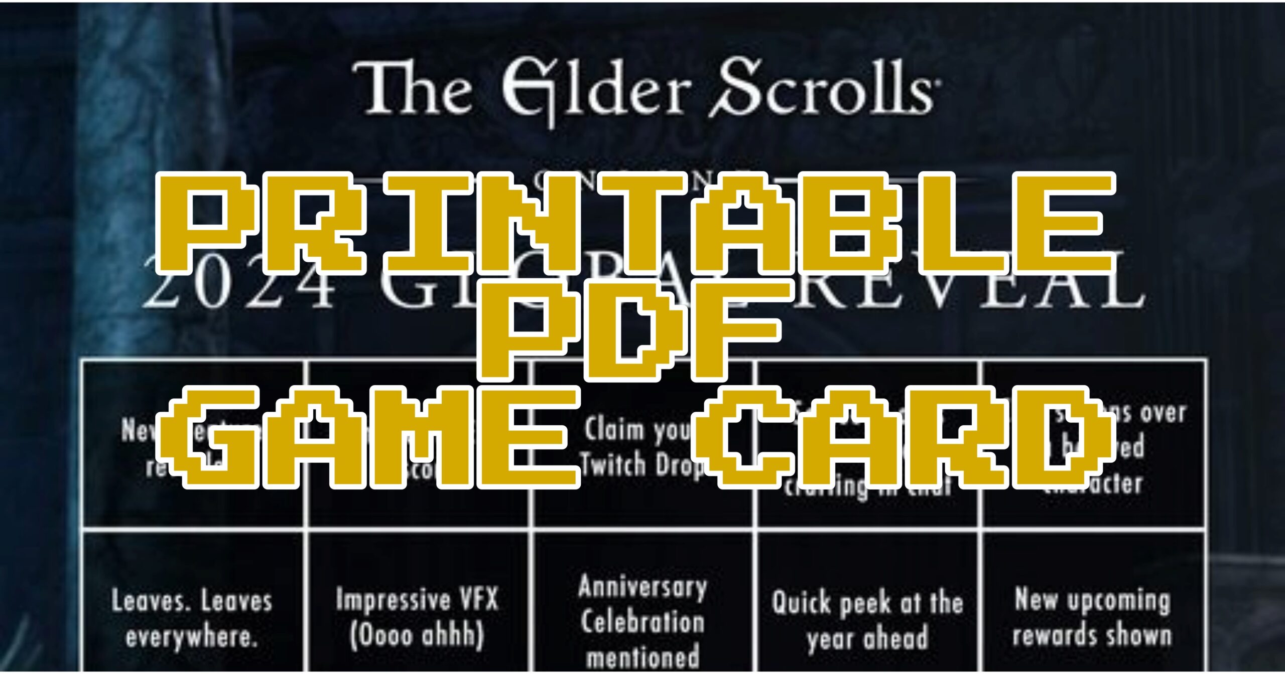 Get your printable Bingo Card for the 2024 ESO Global Reveal Accord